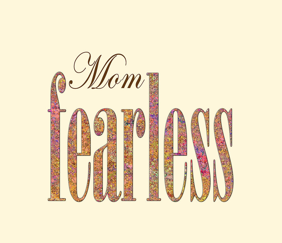 Fearless Mom Digital Art by Corinne Carroll