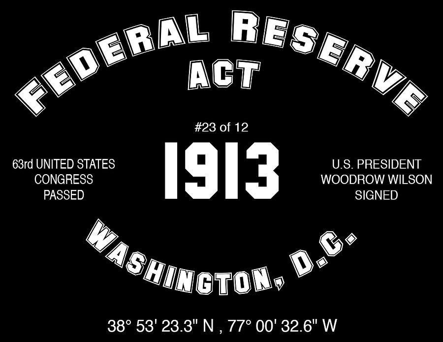 Federal Reserve Act 1913 Digital Art by Wunderle