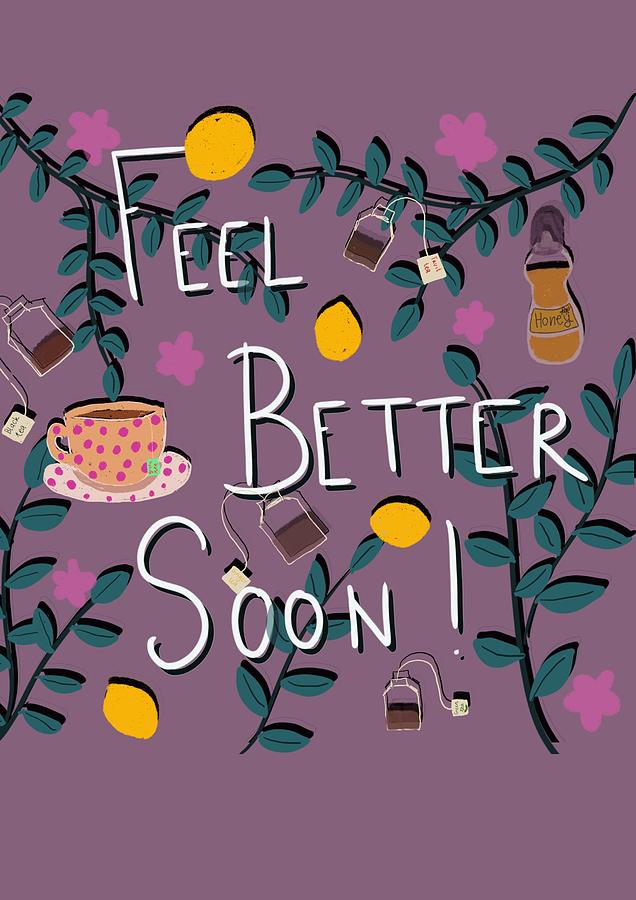 Feel better soon Digital Art by Art by Lili | Fine Art America