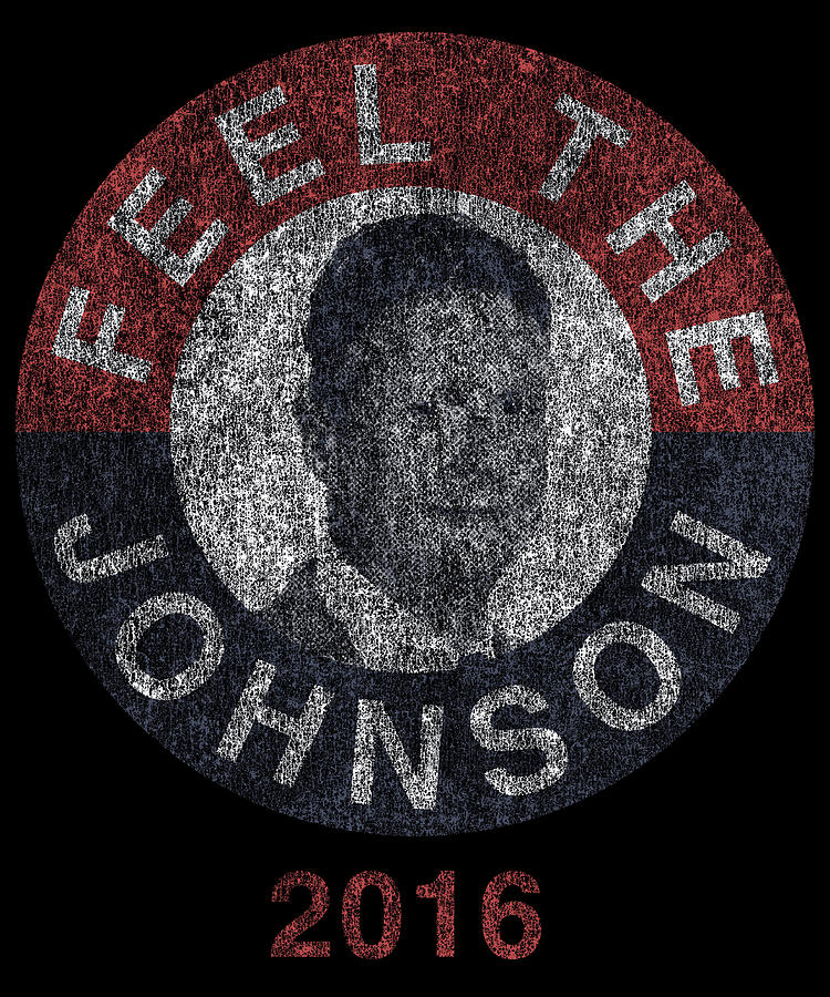 Feel The Johnson 2016 Retro Digital Art by Flippin Sweet Gear Feel The Johnson 2016 Retro Digital Art by Flippin Sweet Gear
