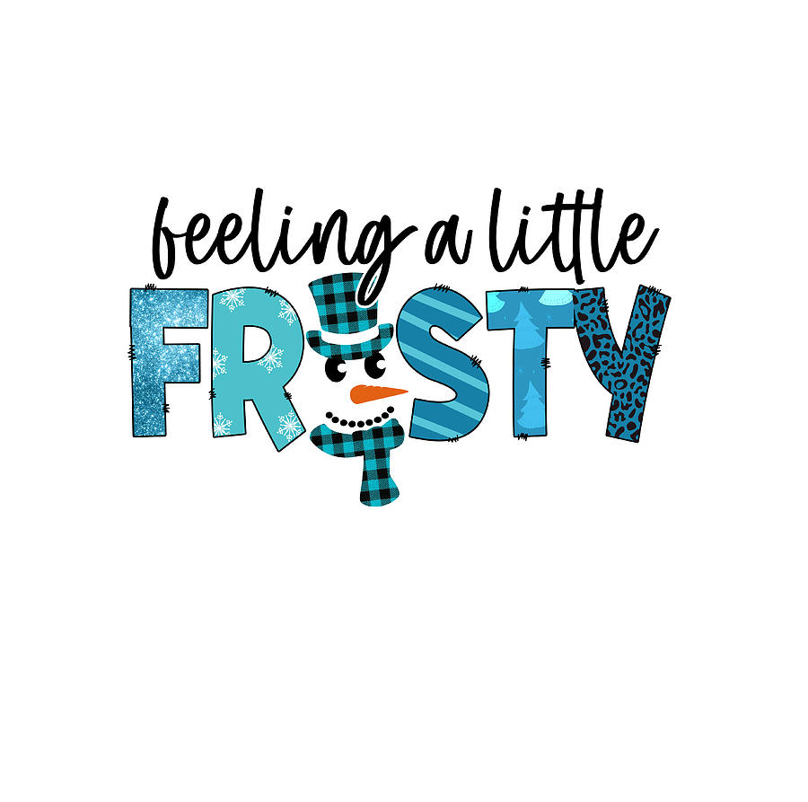Santa Claus Digital Art - Feeling a little Frosty  by Mopssy Stopsy
