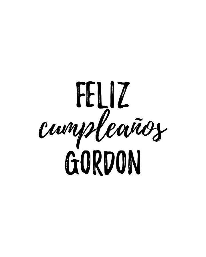 Feliz Cumpleanos Gordon Funny Spanish Happy Birthday Gift Digital Art