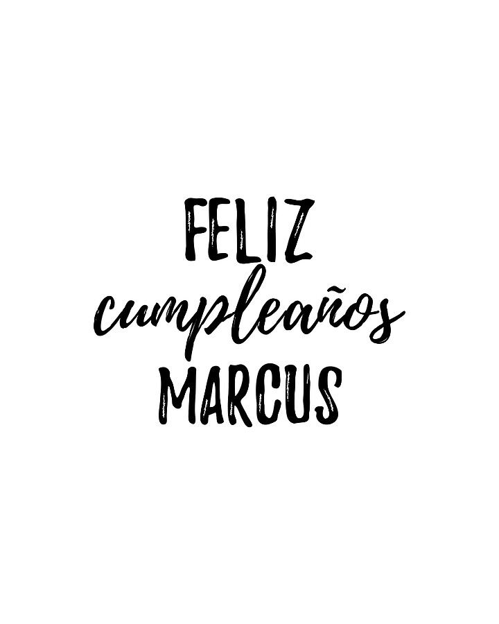 Feliz Cumpleanos Marcus Funny Spanish Happy Birthday Gift Digital Art