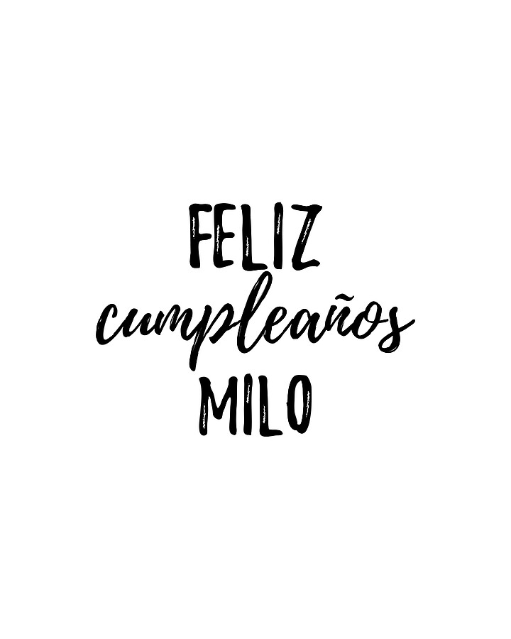 Feliz Cumpleanos Milo Funny Spanish Happy Birthday Gift Digital Art by