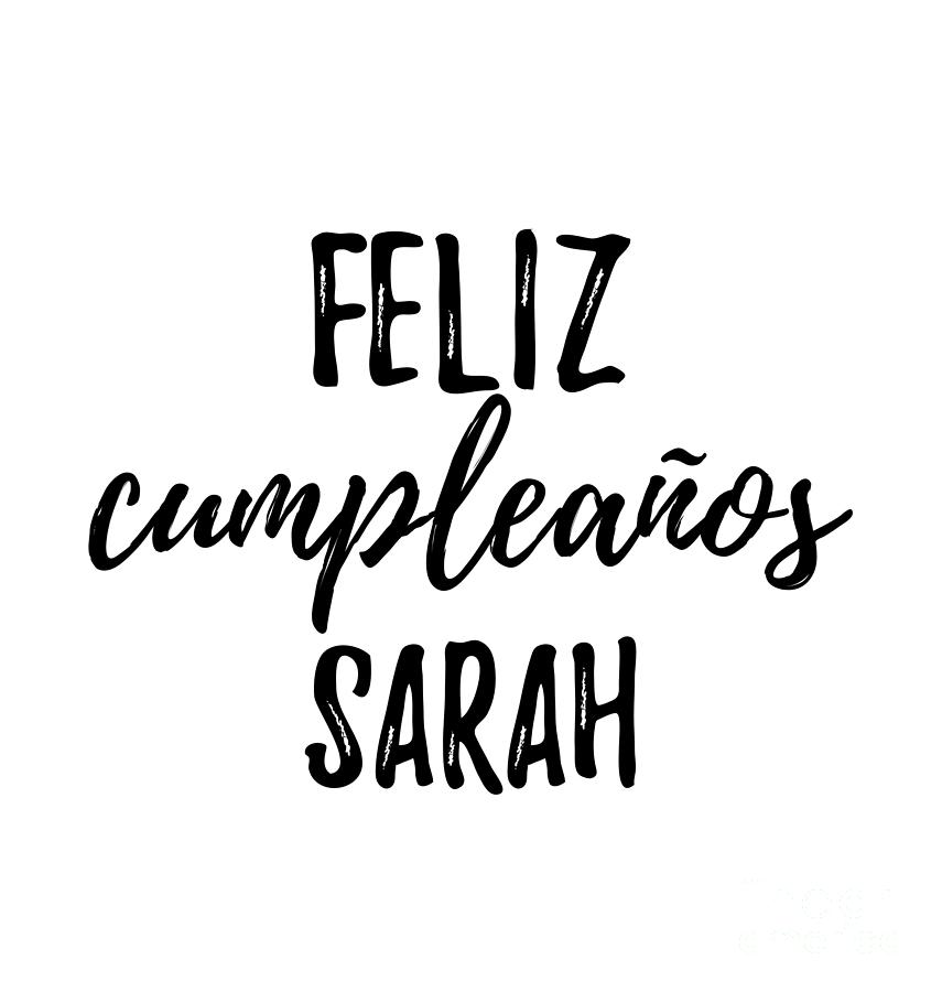 Feliz Cumpleanos Sarah Funny Spanish Happy Birthday Gift Digital Art by ...