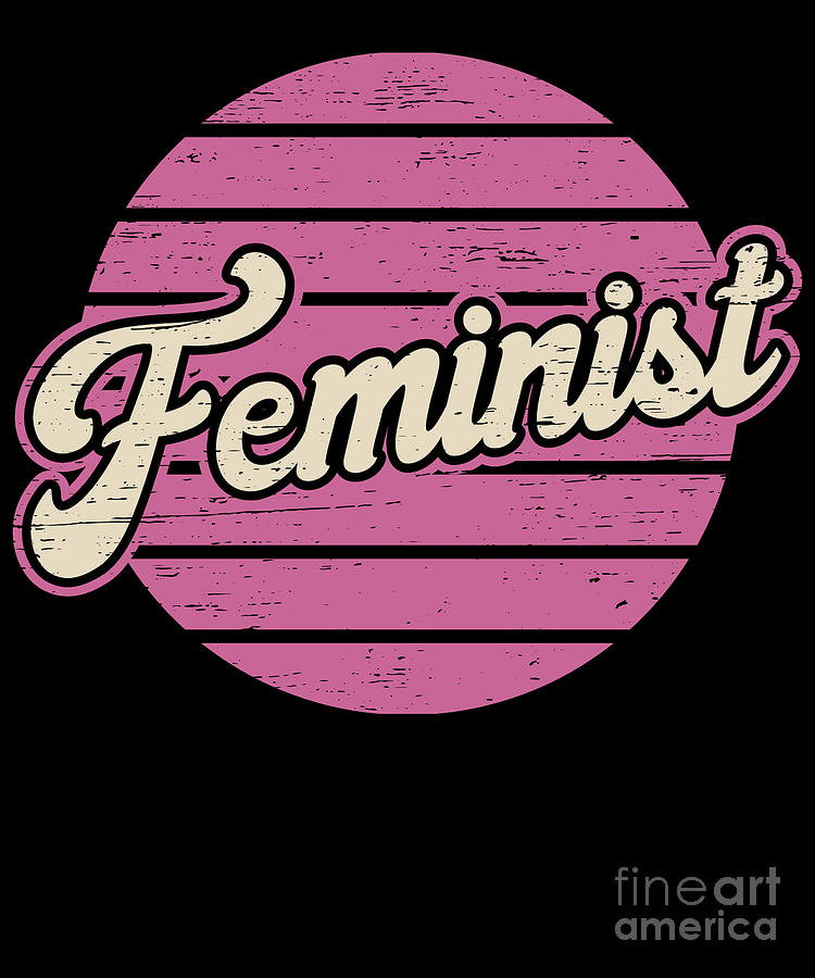 Feminism Feminist Retro 70s Vintage Feminism Digital Art by Tobias ...