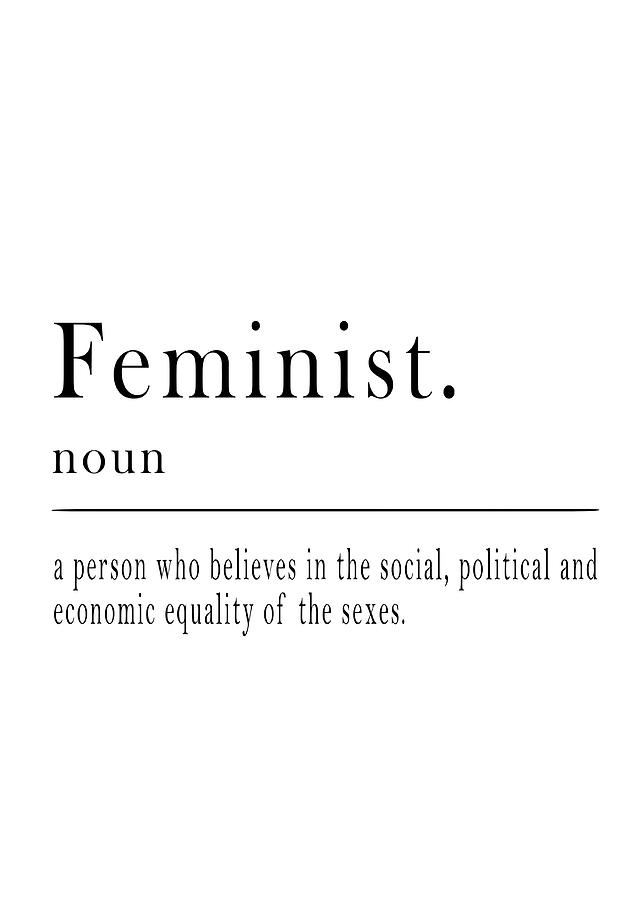Feminist Definition Poster Painting by Mitchell White - Fine Art America