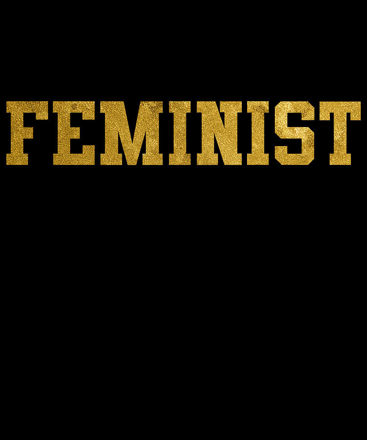 Feminist Gold University College Digital Art by Flippin Sweet Gear