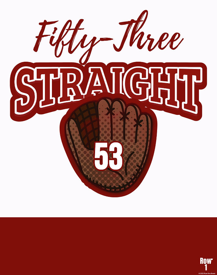 Fifty-Three Straight Wins Poster Mixed Media by Row One Brand