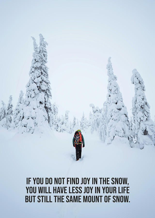 Find Joy In The Snow - Funny Mindset Positive Thinking Digital Art by ...