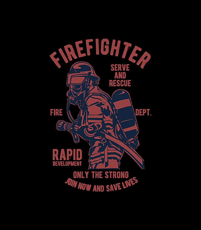 Firefighter Serve And Rescue Digital Art by Firefighter Serve And ...