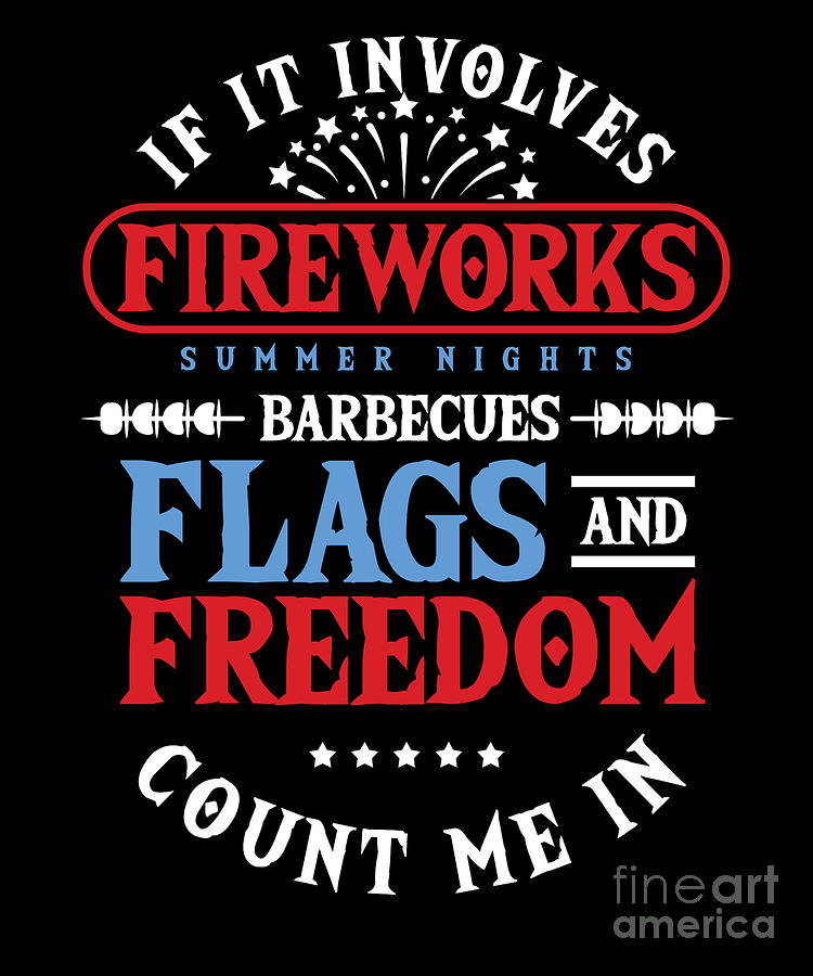 Fireworks Barbecues Flags Freedom Pyrotechnic Gift Digital Art by ...