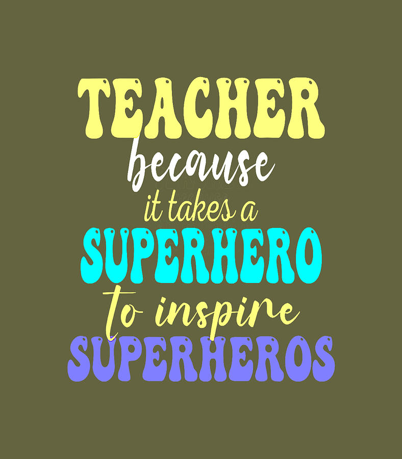 First Day School SuperHero Inspire Super Heros Teacher Women Digital ...