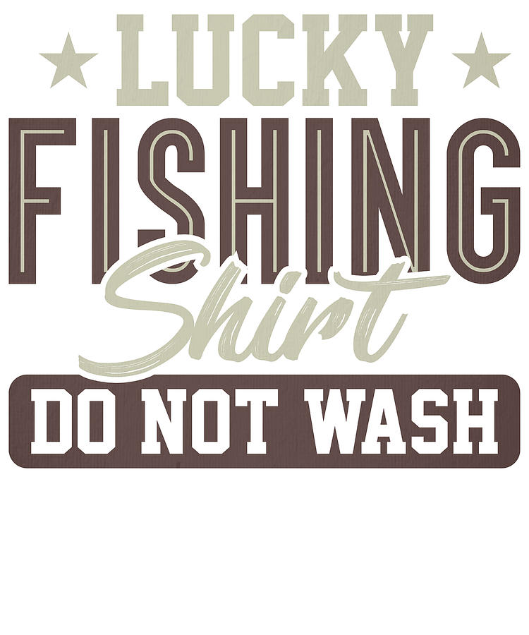 Lucky Fishing Shirt Do Not Wash Toddler T-Shirt by Kanig Designs - Pixels