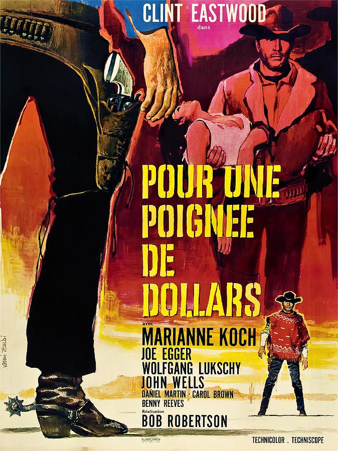 Fistful of Dollars, 1964 - art by Vanni Tealdi Mixed Media by Movie World Posters