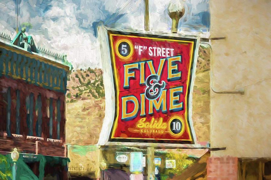 Sign Photograph - Five and Dime Salida by Lou Novick