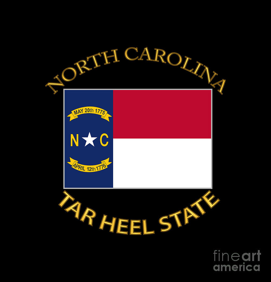 Flag - North Carolina - Tar Heel State Digital Art by Tom Adkins - Fine ...