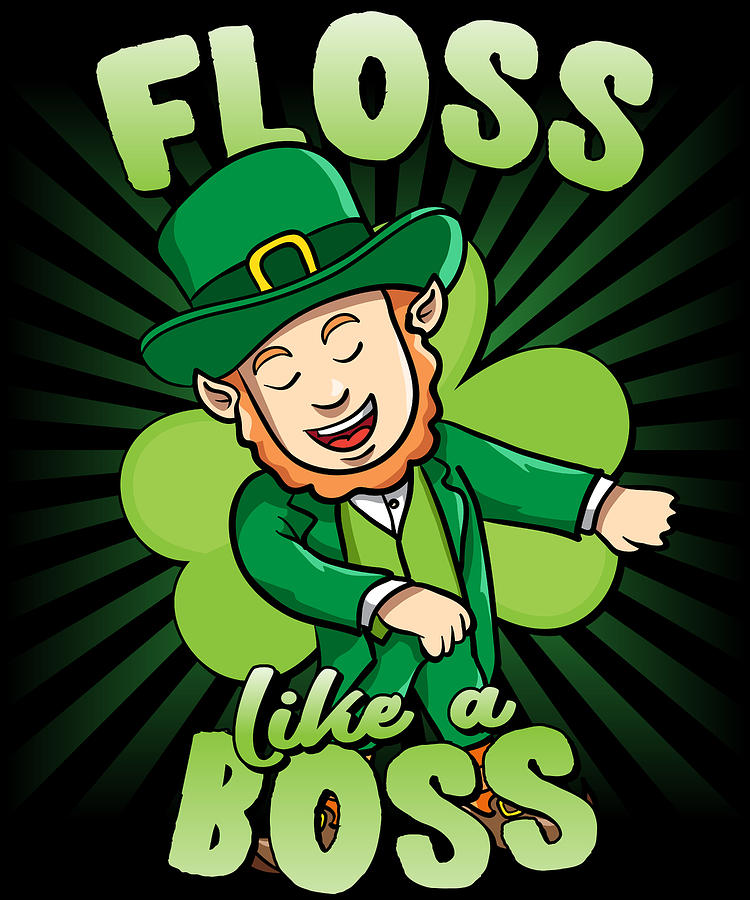 Floss Like a Boss St Patricks Day Leprechaun Digital Art by Flippin Sweet Gear