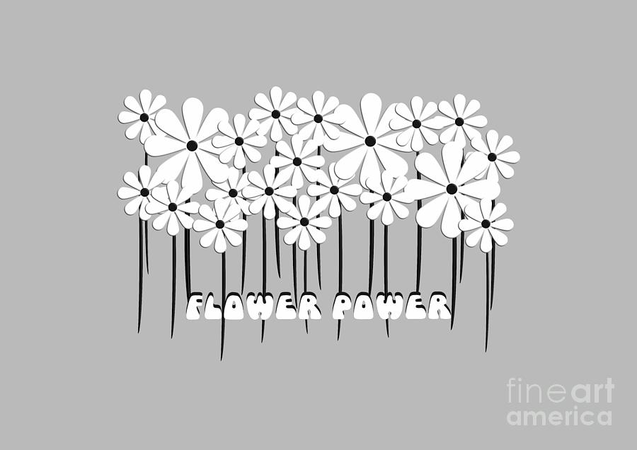 Flower Power in White Text and Daisies  Digital Art by Barefoot Bodeez Art