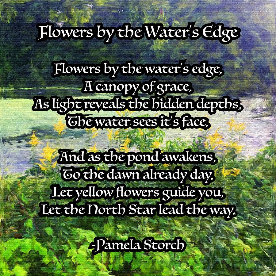 Flower Digital Art - Flowers by the Waters Edge Poem by Pamela Storch