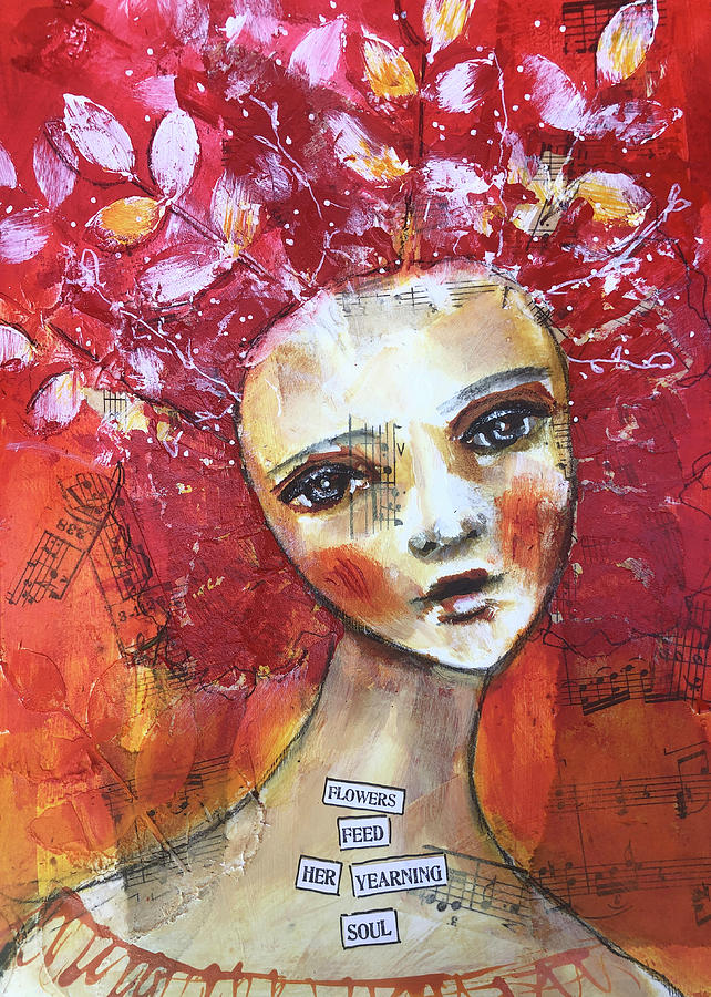Flowers Feed her Soul Mixed Media by Lynn Colwell