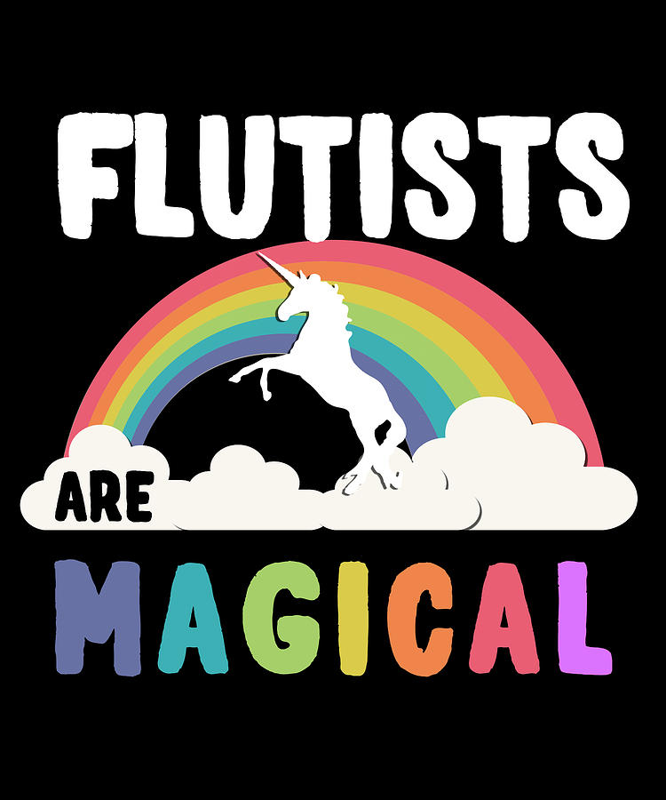 Flutists Are Magical Digital Art by Flippin Sweet Gear