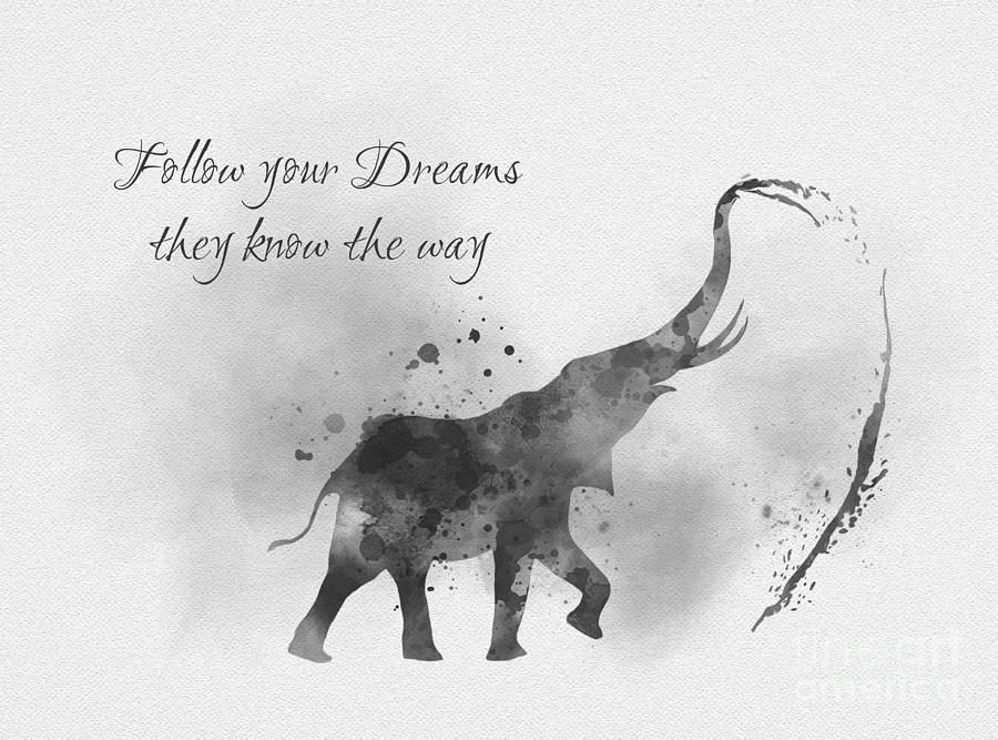 Follow your Dreams Black and White Mixed Media by New Inspiration ...