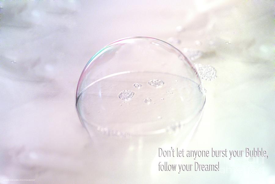 Follow Your Dreams  Mixed Media by Dee Jobes Photography