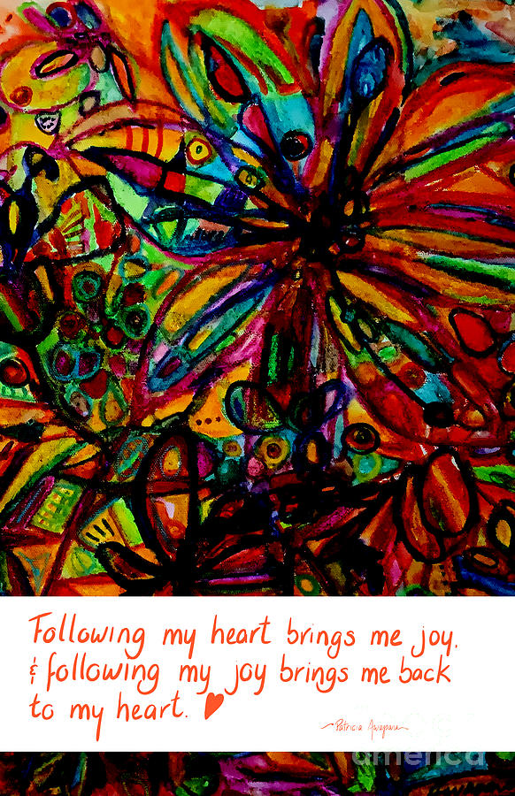 Following My Heart - Art Quote about Life Digital Art by Patricia Awapara