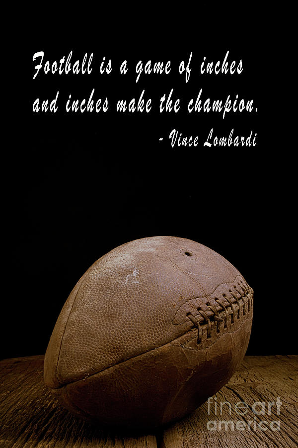 Football Inches Vince Lombardi Photograph by Edward Fielding