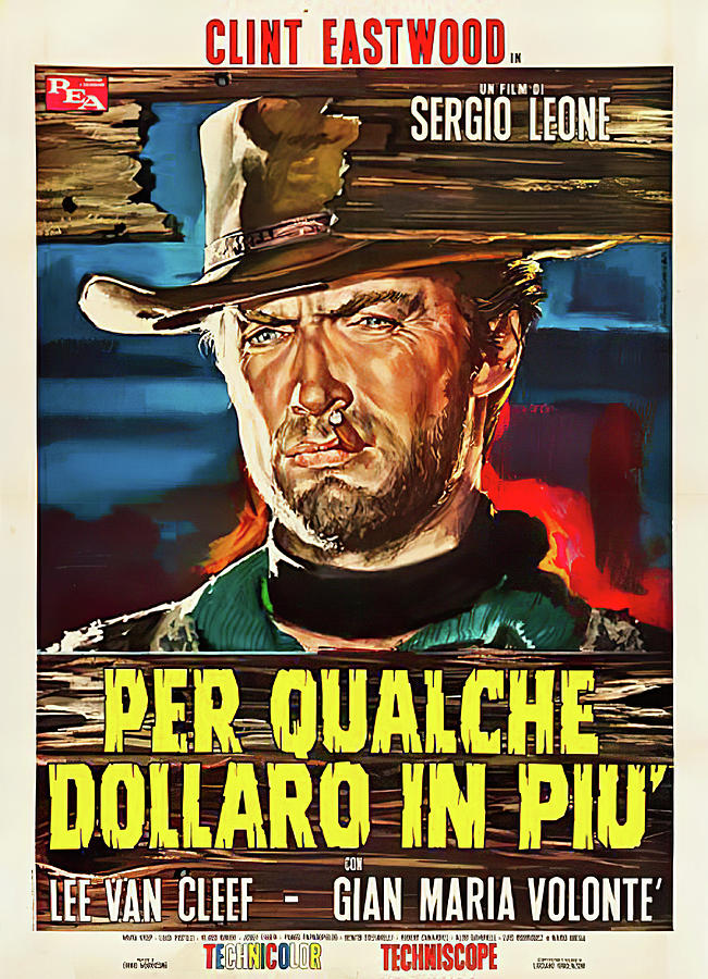 Clint Eastwood Mixed Media - For a Few Dollars More, with Clint Eastwood, 1965 by Movie World Posters