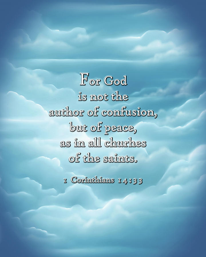 For God is not the author of confusion but of peace Digital Art by I ...