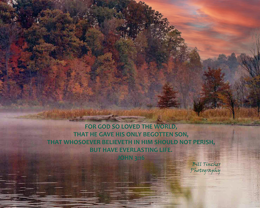 For God So Loved The World Photograph By Bill Tincher - Fine Art America