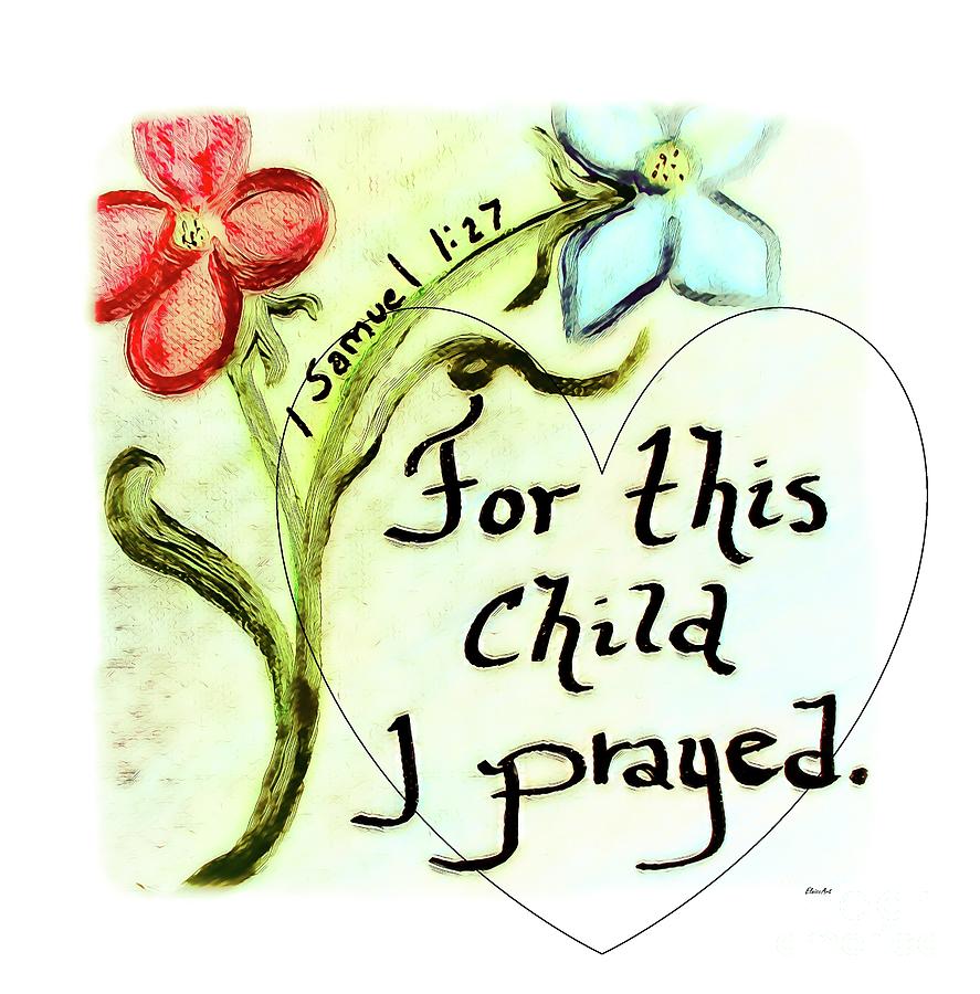 For This Child I Prayed Painting by Eloise Schneider Mote