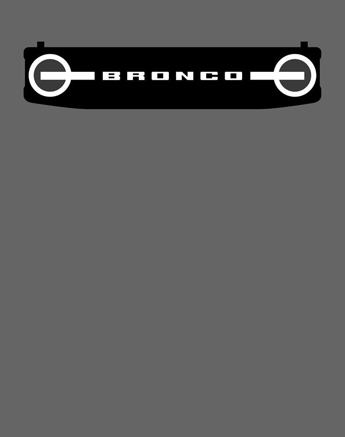 Ford Bronco 2021 Grille Silhouette Classic Best Women 90S Tees Retro Funny  Digital Art by Sture Lagerquist - Pixels