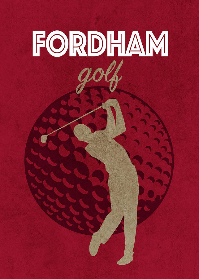 Golf Mixed Media - Fordham University College Golf Sports Vintage Poster by Design Turnpike