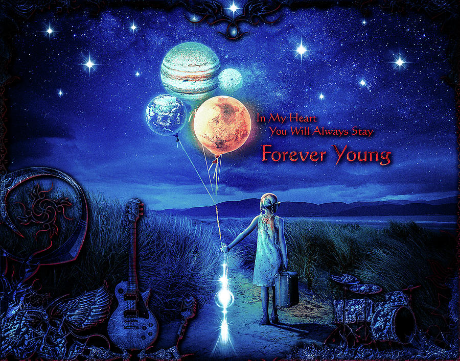 Forever Young Digital Art by Michael Damiani Forever Young Digital Art by Michael Damiani