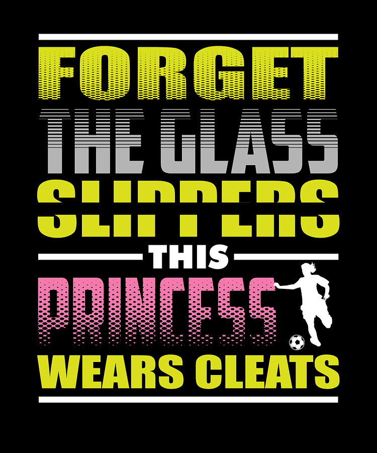 Forget Glass Slippers Princess Cleats Digital Art by Jacob Zelazny