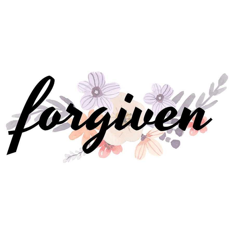 Forgiven Watercolor Christian Bible Verse Poster Painting by Moore ...