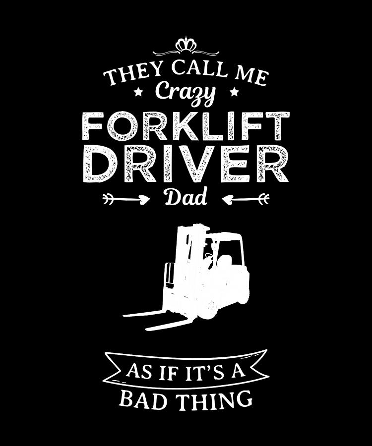 Forklift Driver Dad Funny Design For Gift Digital Art by Syou ART ...