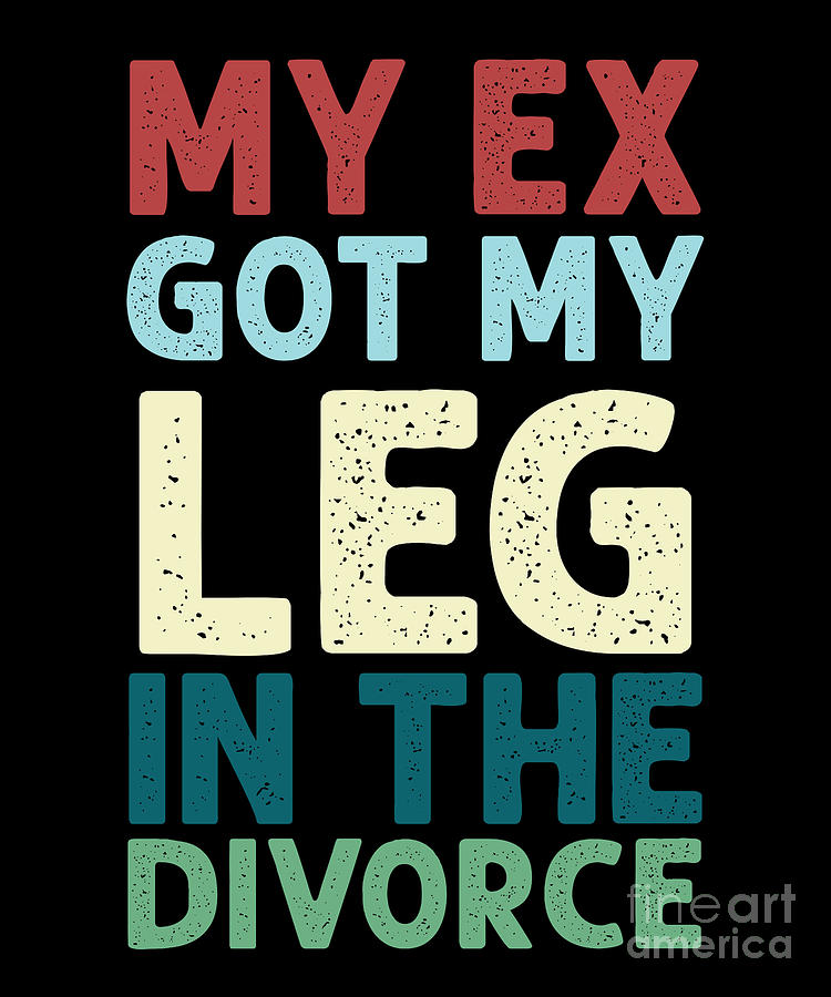 Former Lovers Couples Marriage Divorce Married Witty Funny Savage Gift Best  ExWife Ever Kids T-Shirt by Thomas Larch - Fine Art America