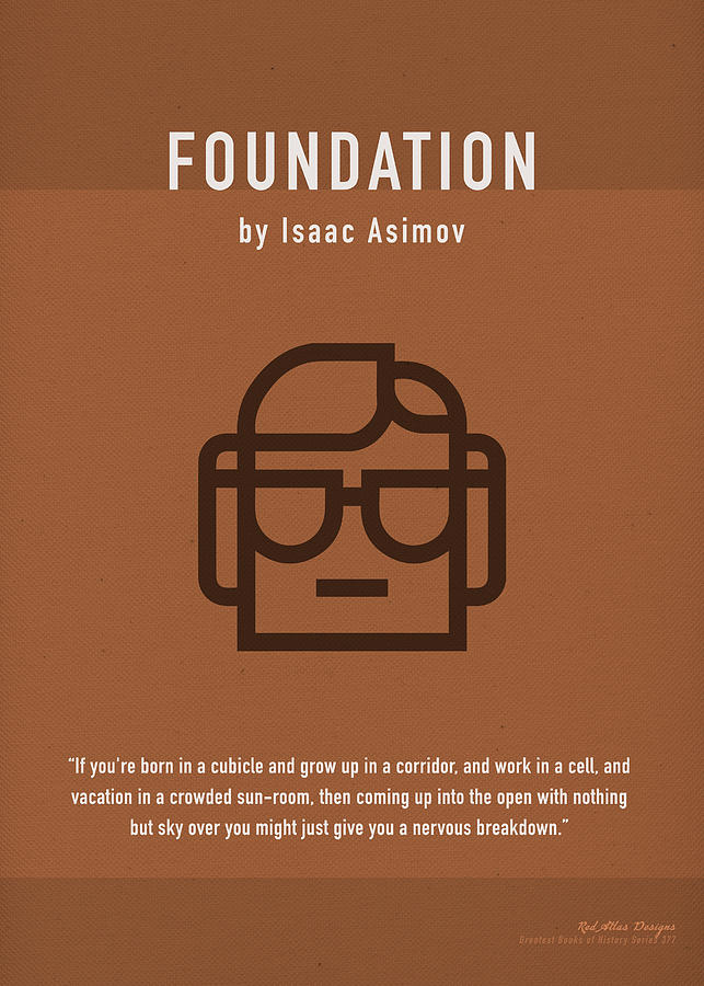 Foundation By Isaac Asimov Greatest Books Ever Art Print Series 377 Mixed Media By Design Turnpike