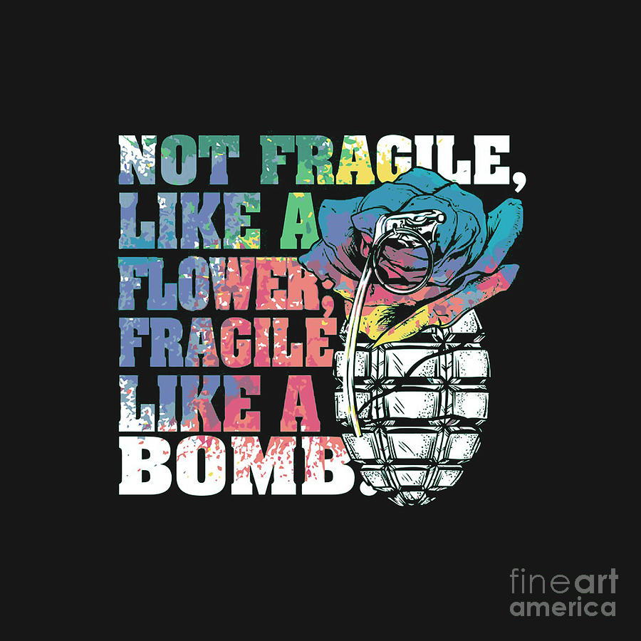 Fragile Like A Bomb Drawing by Halima Wirda Agustina - Pixels