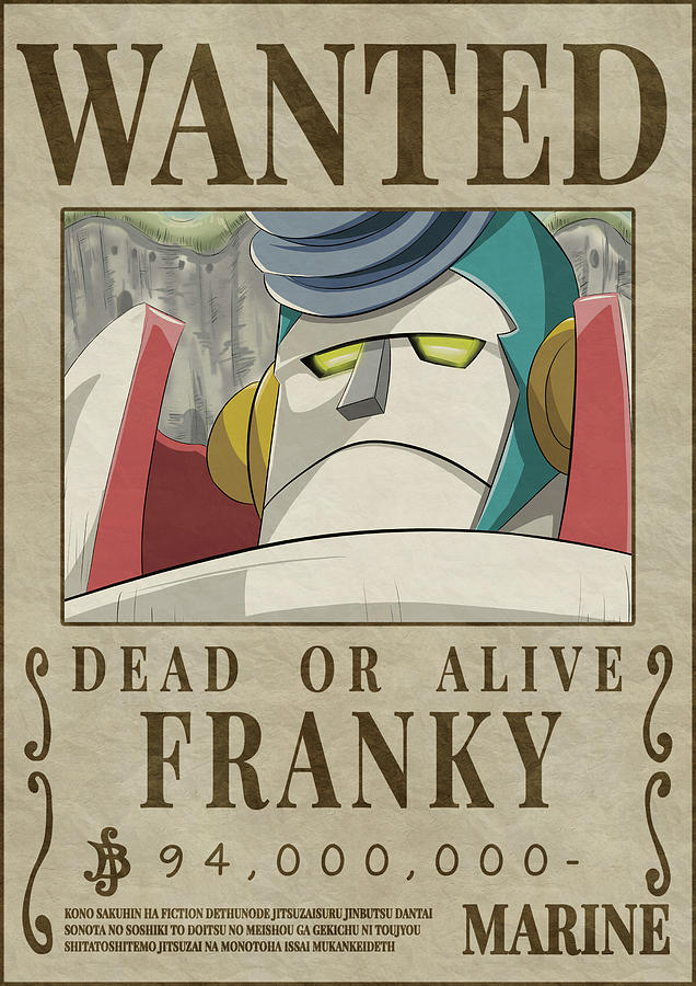 FRANKY bounty wanted poster one piece Digital Art by Shiro Vexel - Pixels