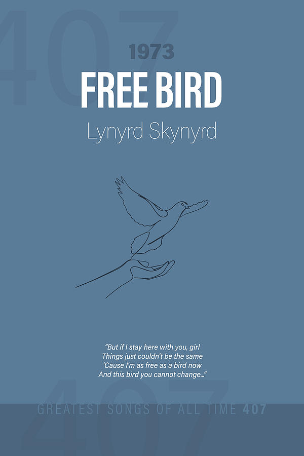 Lynyrd Skynyrd Mixed Media - Free Bird Lynyrd Skynyrd Minimalist Song Lyrics Greatest Hits of All Time 407 by Design Turnpike