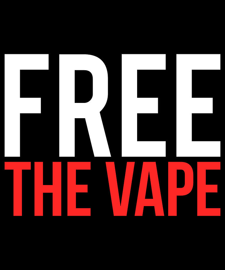 Free the Vape Ban Protest Digital Art by Flippin Sweet Gear