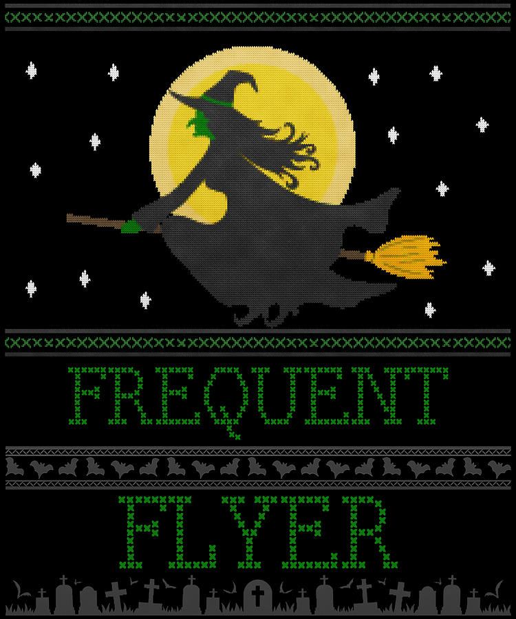 Frequent Flyer Ugly Halloween Witch Sweater Digital Art by Flippin Sweet Gear