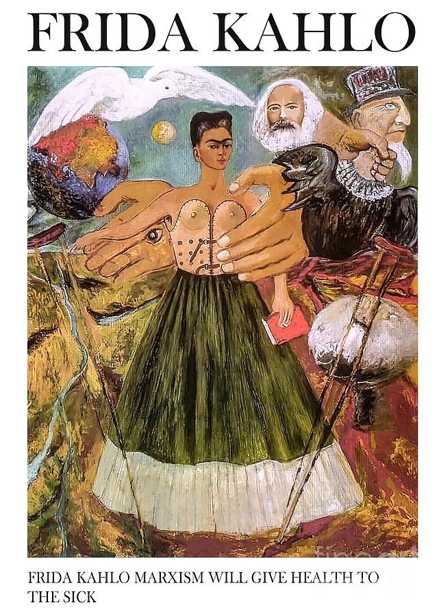 Frida Kahlo Marxism will give health to the sick Painting by Chapman ...