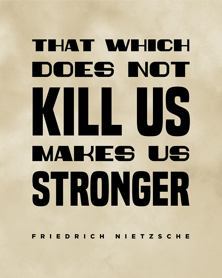 Friedrich Nietzsche Quote - That Which Does Not Kill Us - Literature - Typography Print - Vintage Digital Art