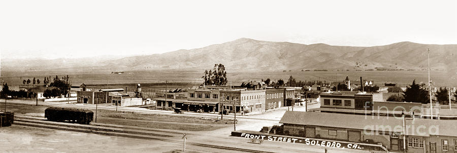 Calif. Photograph - Front Street-Soledad, Calif, Circa 1920 by Monterey County Historical Society